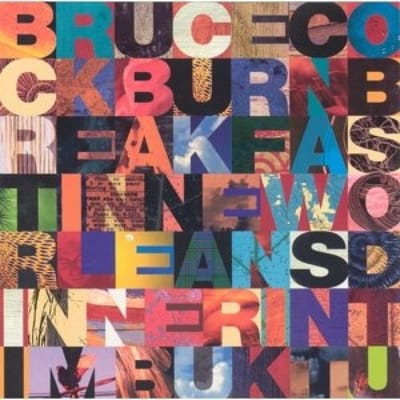 Breakfast In New Orleans. - Bruce Cockburn