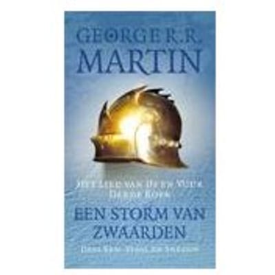 Een Storm Van Zwaarden / A Staal En Sneeuw - Het Lied Van Ijs En Vuur - George R.R. Martin
