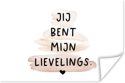 Poster Quotes - Spreuken - Relatie - Jij bent mijn lievelings - 180x120 cm XXL