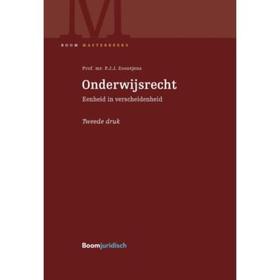 Onderwijsrecht - Boom Masterreeks - P.J.J. Zoontjens