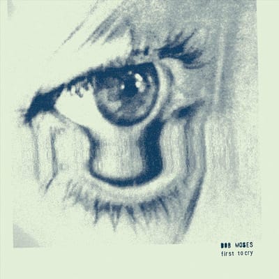 First To Cry - Bob Moses