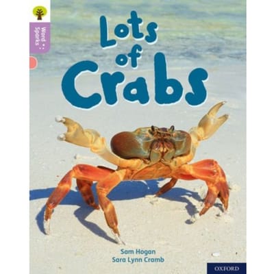 Oxford Reading Tree Word Sparks: Level 1+: Lots Of Crabs - Oxford Reading Tree Word Sparks - Sam Hogan