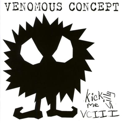 Kick Me Silly - Vc Iii - Venomous Concept