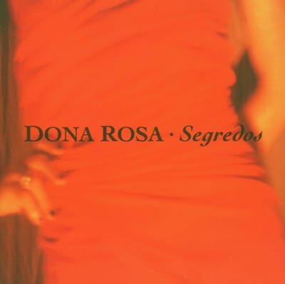Dona Rosa - Segredos (CD)