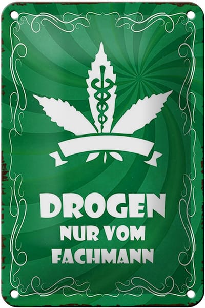 Blechschild Spruch 12x18cm Drogen nur vom Fachmann