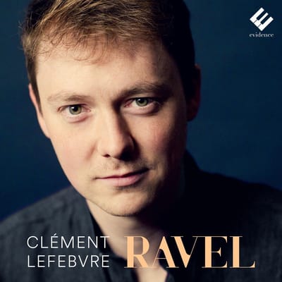 Clément Lefebvre - Ravel: Piano Works (CD)