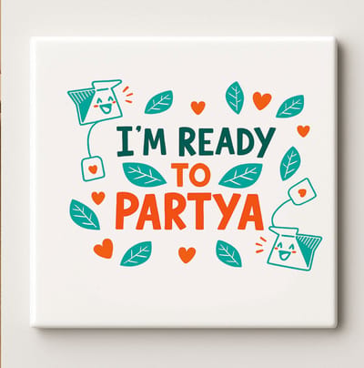 I’m Ready to Partya Keramische Tegel 15x15cm – Grappige Thee Woordgrap Wanddecoratie – Schattige Keukendecoratie & Cadeau voor Theeliefhebbers