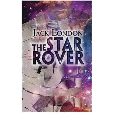 The Star Rover - Jack London