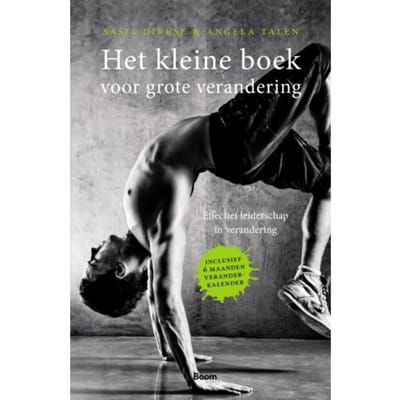 Het Kleine Boek Voor Grote Verandering - Sasja Dirkse-Hulscher