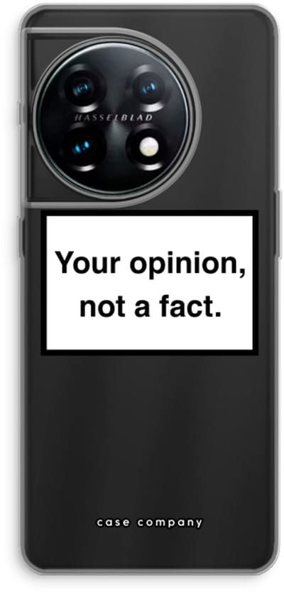 Case Company® - Hoesje geschikt voor OnePlus 11 hoesje - Your opinion - Soft Cover Telefoonhoesje - Bescherming aan alle Kanten en Schermrand