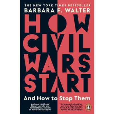 How Civil Wars Start - Barbara F. Walter