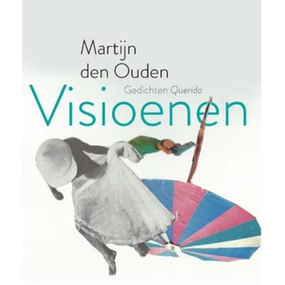 Visioenen - Martijn den Ouden