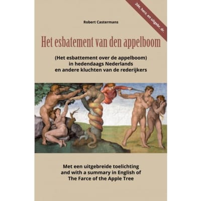 Het Esbatement Van Den Appelboom (Het Esbattement Over De Appelboom) In Hedendaags Nederlands En - Robert Castermans