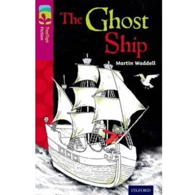 Oxford Reading Tree Treetops Fiction: Level 10 More Pack B: The Ghost Ship - Oxford Reading Tree - Martin Waddell