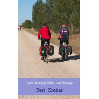 Twee Tinten Grijs Fietsen Naar Santiago - Bert Kreber