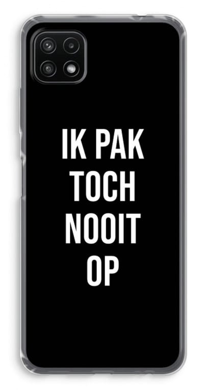 Case Company® - Hoesje geschikt voor Samsung Galaxy A22 5G hoesje - Ik pak nooit op - Zwart - Soft Cover Telefoonhoesje - Bescherming aan alle Kanten en Schermrand