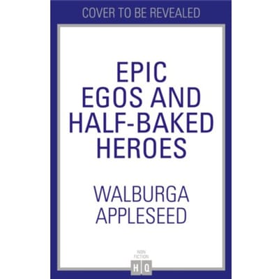 Divine Dicks And Mortal Pricks - Walburga Appleseed