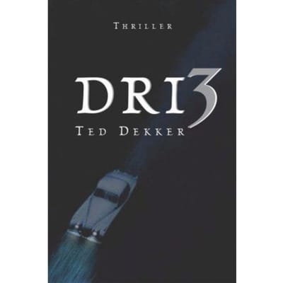 Dri3 - Ted Dekker
