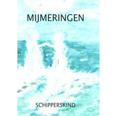 Mijmeringen - Schipperskind. Anjavan Doorn van