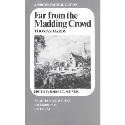 Far From The Madding Crowd - Hardy, Thomas
