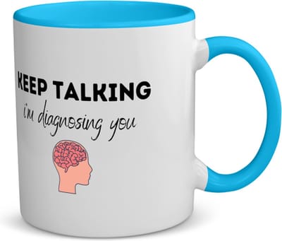 Akyol - keep talking i am diagnosing you koffiemok - theemok blauw - Quotes - dokters - patiënten - mensen testen - collega's - werknemers - verjaardagscadeau - verjaardag - cadeau - afscheidscadeau - geschenk - leuke cadeau - kado - 350 ML inhoud