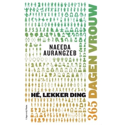 Hé, Lekker Ding - Naeeda Aurangzeb