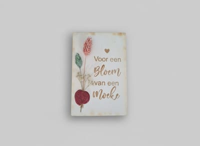 Hip met Pit Creaties Wenskaart - Houten kaart met droogbloemen - 10x15 cm - Gepersonaliseerd - Cadeau mama/moeder/moeke
