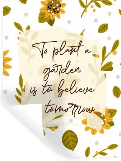 Muurstickers - Sticker Folie - Spreuken - To plant a garden is to believe in tomorrow - Quotes - 30x40 cm - Plakfolie - Muurstickers Kinderkamer - Zelfklevend Behang - Zelfklevend behangpapier - Stickerfolie