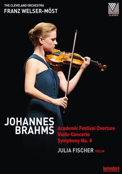 Julia Fischer, Cleveland Orchestra, Franz Welser-Möst - Brahms: Violin Concert D-Dur (DVD)