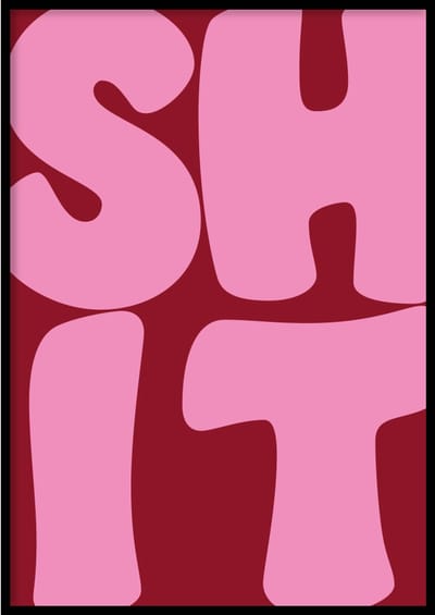 Poster Shit roze - 30x40 cm - WC Poster - WALLLL - Exclusief lijst - Professioneel fotopapier