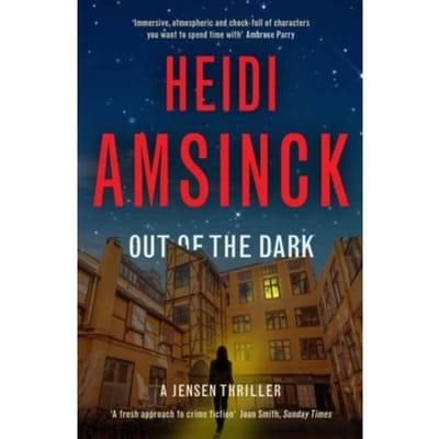 Out Of The Dark - A Jensen Thriller - Heidi Amsinck