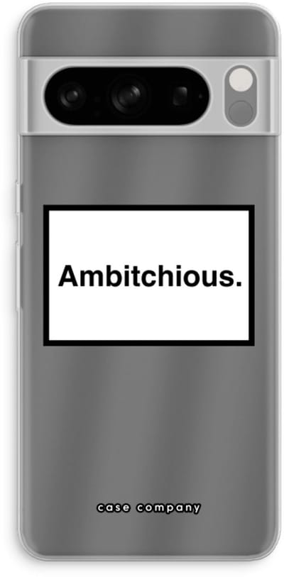 Case Company® - Hoesje geschikt voor Google Pixel 8 Pro hoesje - Ambitchious - Soft Cover Telefoonhoesje - Bescherming aan alle Kanten en Schermrand