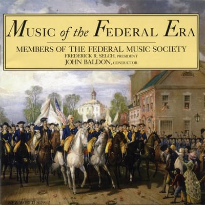 Members Of The Federal Music Society, John Baldon - Music Of The Federal Era (CD)