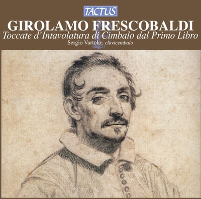 Sergio Vartolo - Frescobaldi: Toccate E Partite D'Intavolatura Di Cimbalo Dal Primo Libro (CD)