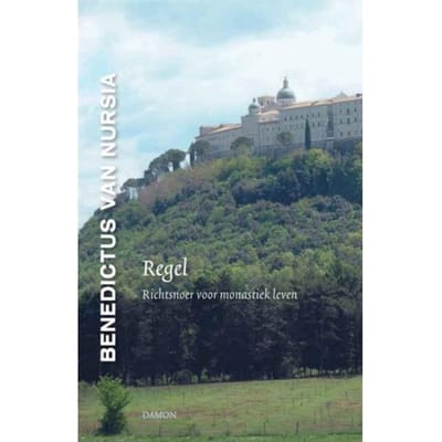 Regel - Benedictus van Nursia
