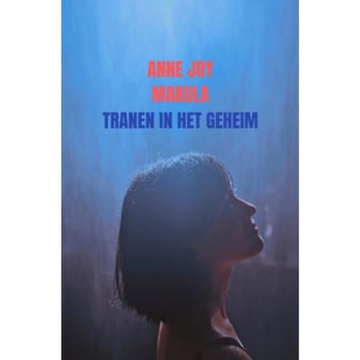 Tranen In Het Geheim - Anne Joy Makula