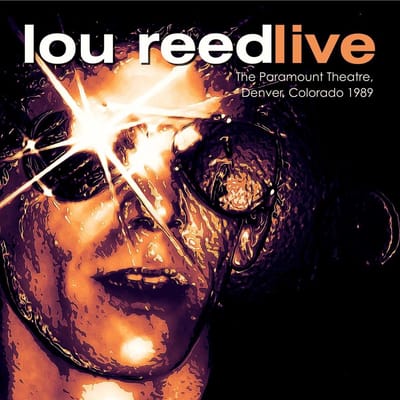 Lou Reed - The Paramount Theatre, Denver, Colorado 1989 (CD)