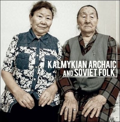 Tatiana Dordzhieva & Maria Beltsykova - Kalmykian Archaic And Soviet Folk (LP)