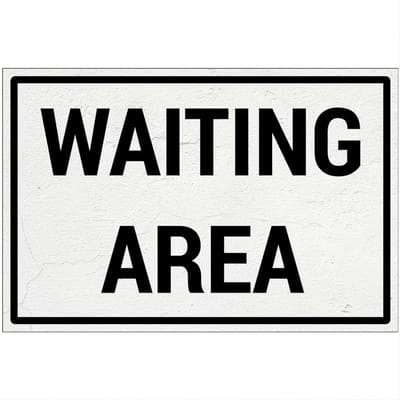Waiting area bord | Forex Re materiaal | 18 x 12 cm