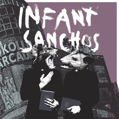 Infant Sanchos - Infant Sanchos (LP)