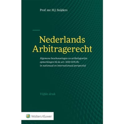 Nederlands Arbitragerecht - H.J. Snijders