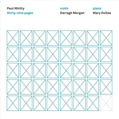 Morgan, Darragh & Dullea, Mary - Whitty: Thirty-Nine Pages (CD)