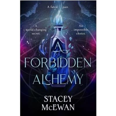 A Forbidden Alchemy - Stacey McEwan