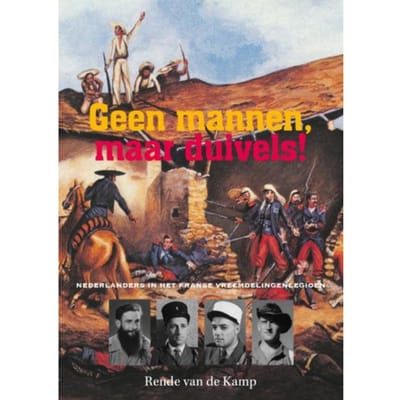 Geen Mannen, Maar Duivels! - Rende van de Kamp