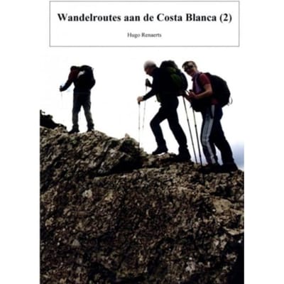 Wandelroutes Aan De Costa Blanca - Hugo Renaerts