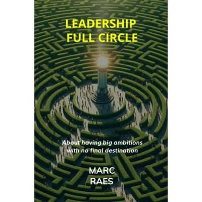 Leadership Full Circle - Marc Raes