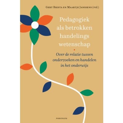 Pedagogiek Als Betrokken Handelingswetenschap - Gert Biesta