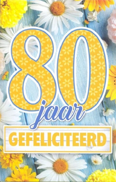 Wenskaart 80 Jaar Gefeliciteerd - D15957 - Luxe verjaardagskaart - 12x17cm - Gevouwen Wenskaart inclusief envelop - Leeftijdskaart