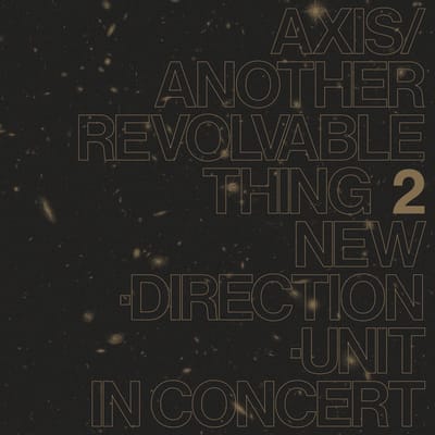 Masayuki Takayanagi New Direction-Unit - Axis/Another Revolvable Thing 2 (LP)