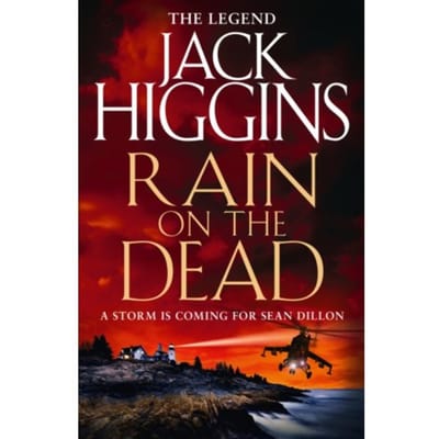 Rain On The Dead - Sean Dillon Series - Jack Higgins